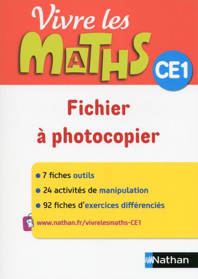Vivre les maths CE1. Fichier à photocopier, Edition 2015