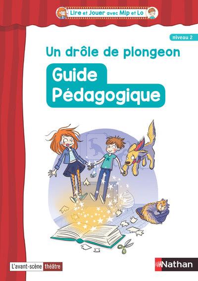 Un drôle de plongeon. Guide pédagogique niveau 2