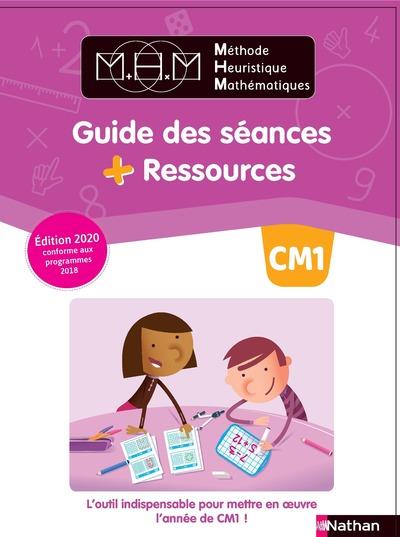 Méthode Heuristique Mathématiques CM1. Guide des séances ressources, Edition 2020