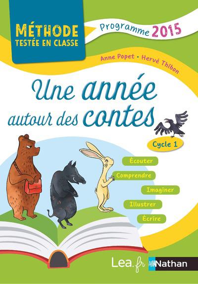 Une année autour des contes Cycle 1. Programme 2015