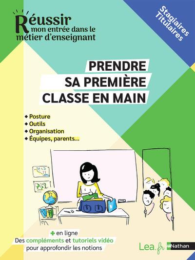 Prendre sa première classe en main