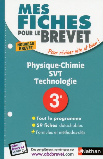Physique-chimie, SVT, technologie 3e. Edition 2017