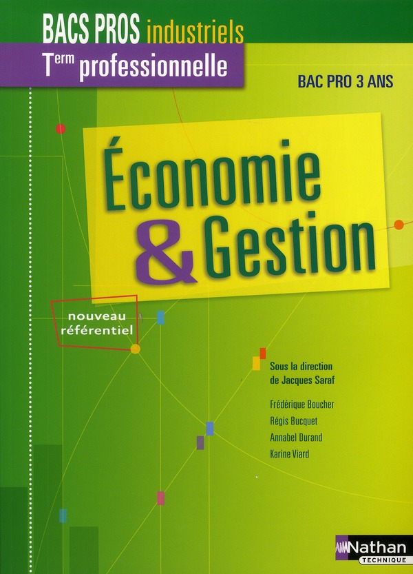 Economie & gestion Tle Bacs pros industries. Nouveau référentiel 2009