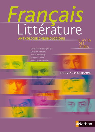 Français littérature Classes des lycées. Anthologie chronologique