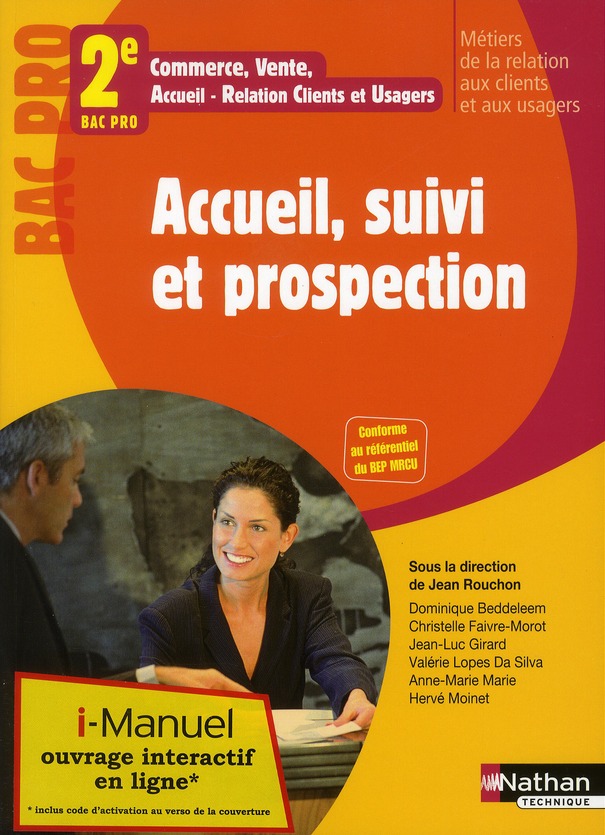 Accueil, suivi et prospection 2e Bac Pro 3ans. Commerce, vente, accueil-relation clients et usagers