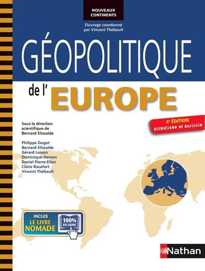 Géopolitique de l'Europe. 4e édition revue et augmentée