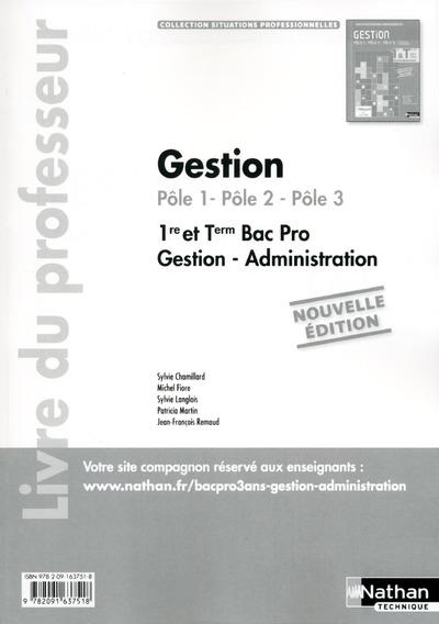 Gestion (Pôle 1, Pôle 2, Pôle 3) 1re & Tle Bac Pro Gestion-Administration. Livre du professeur