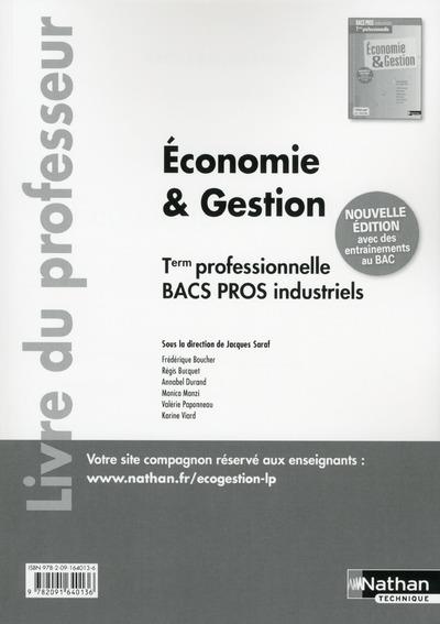 Economie & gestion Tle professionnelle Bacs Pros industriels. Livre du professeur, Edition 2016