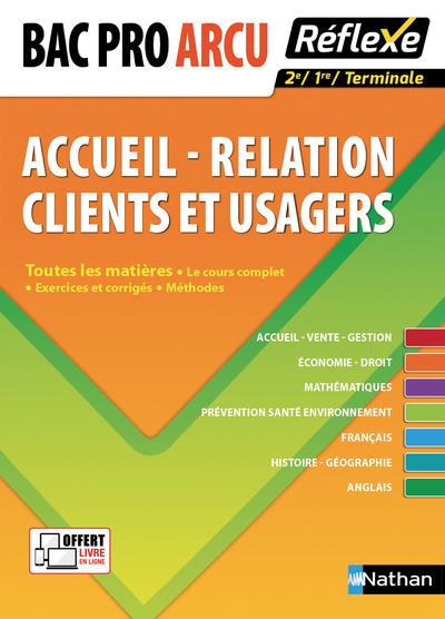 Accueil - relation clients et usagers Bac Pro ARCU. Toutes les matières