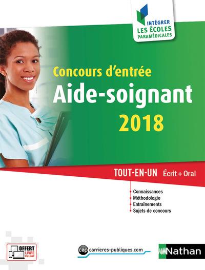 Concours d'entrée aide-soignant. Ecrit oral, Edition 2018