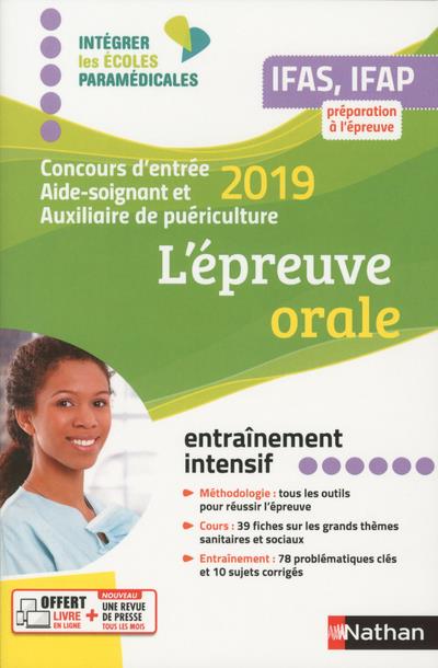 L'épreuve orale IFAS, IFAP. Concours d'entrée Aide-soignant et Auxiliaire de puériculture, Edition 2