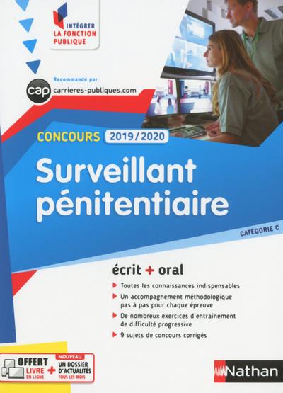 Concours Surveillant pénitentiaire. Tout-en-un Ecrit Oral, Edition 2018-2019
