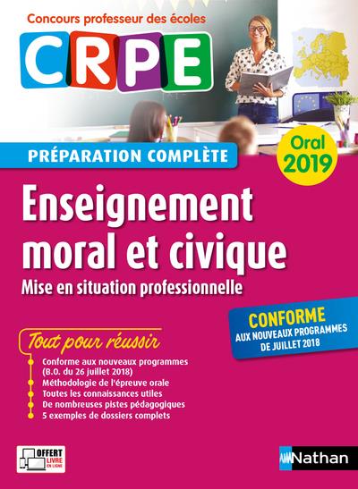 Enseignement moral et civique. Préparation complète oral, Edition 2019