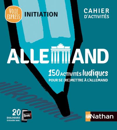 Allemand. 150 activités ludiques pour se (re)mettre à l'allemand, Edition 2019