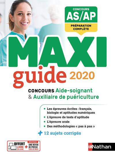 Le maxi guide concours aide-soignant / auxiliaire de puériculture. Edition 2020