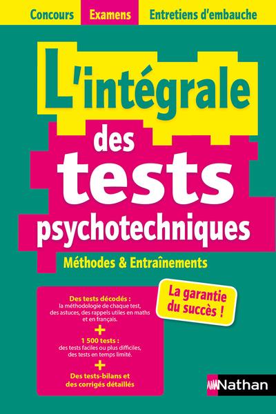 L'intégrale des tests psychotechniques. Edition 2021-2022