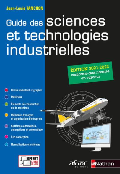 Guide des sciences et technologies industrielles. Edition 2021-2022
