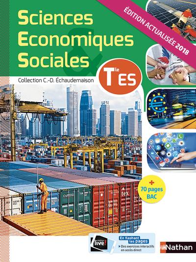 Sciences Economiques et Sociales Tle ES. Edition 2018