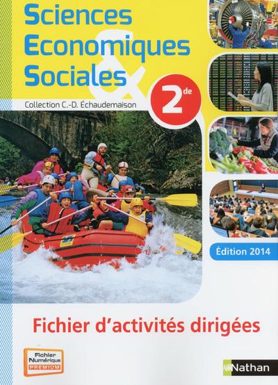 Sciences Economiques et Sociales 2e. Fichier d'activités dirigées, Edition 2014