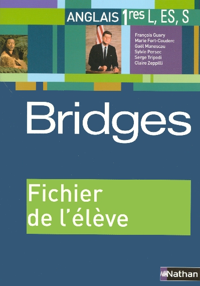 Anglais 1e L, ES, S. Fichier de l'élève