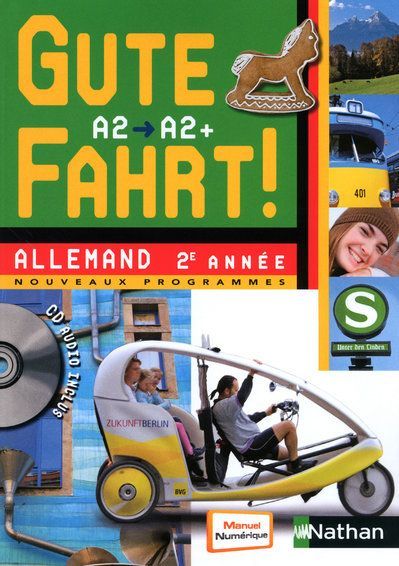 Allemand 2e année A2/A2 Gute fahrt ! Avec 1 CD audio