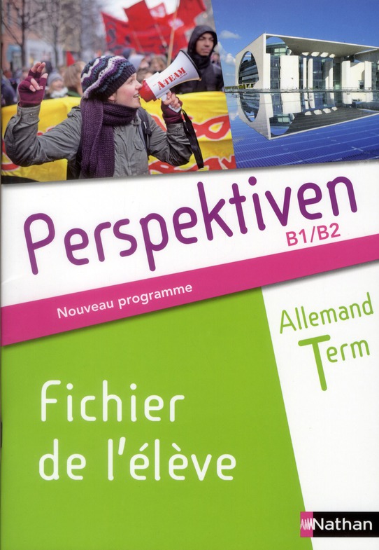 Allemand Tle Perspektiven B1/B2. Fichier de l'élève