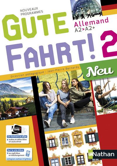 Allemand A2-A2 Gute Fahrt ! 2 Neu. Edition 2017