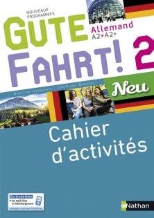 Allemand A2-A2 Gute Fahrt! 2 Neu. Cahier d'activités, Edition 2017