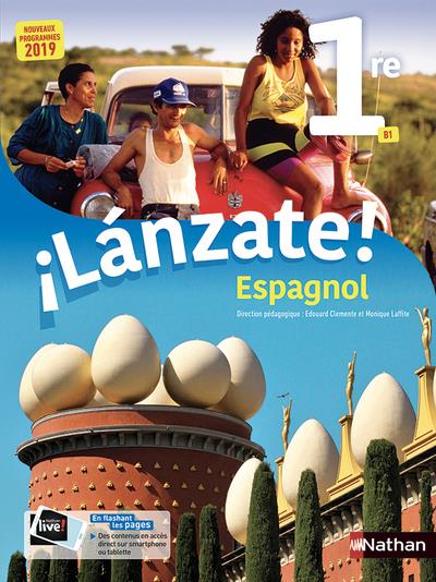 Espagnol 1re B1 Lanzate! Edition 2019