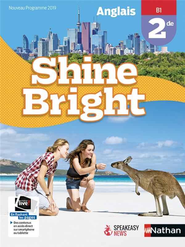 Anglais 2de B1 Shine Bright. Edition 2019