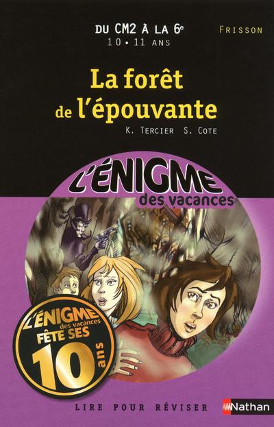 La forêt de l'épouvante. Du CM2 à la 6e