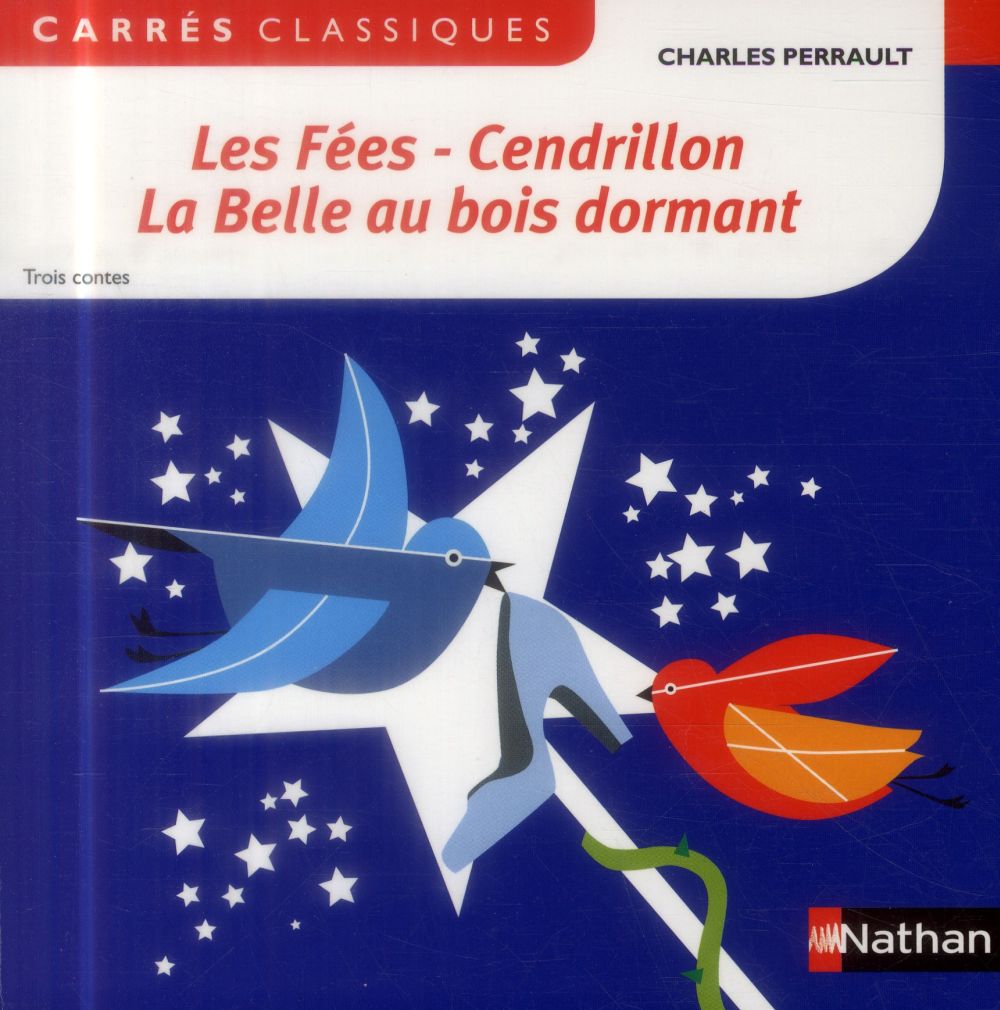 Les Fées - Cendrillon - La Belle au bois dormant. Trois contes