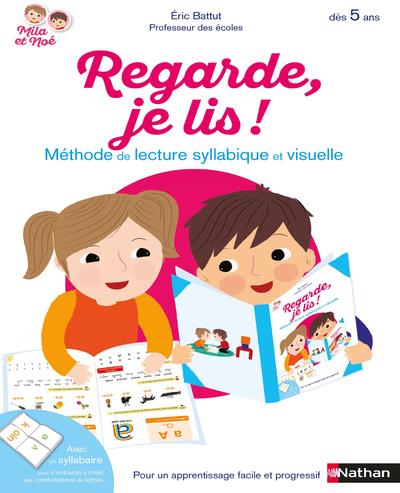 Regarde, je lis ! Méthode de lecture syllabique et visuelle, dès 5 ans