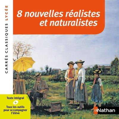 8 nouvelles réalistes et naturalistes. Anthologie
