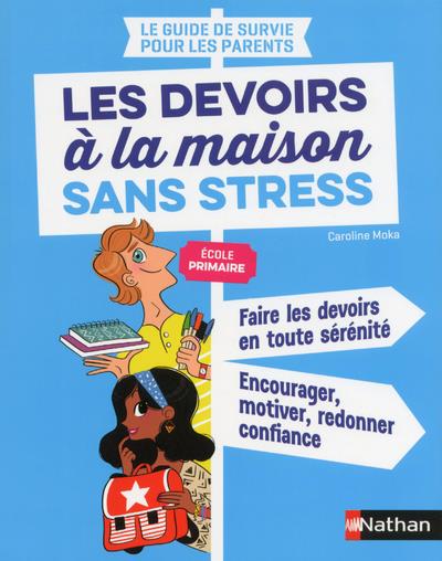 Les devoirs à la maison sans stress. Ecole primaire