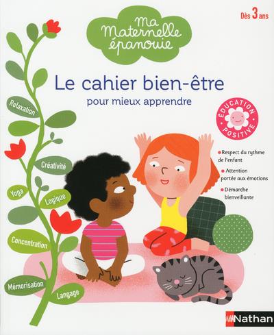 Le cahier bien-être pour mieux apprendre. Edition 2019