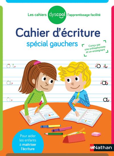 Cahier d'écriture spécial gauchers [ADAPTE AUX DYS