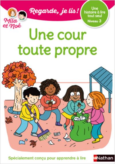 Mila et Noé : Une cour toute propre. Niveau 3