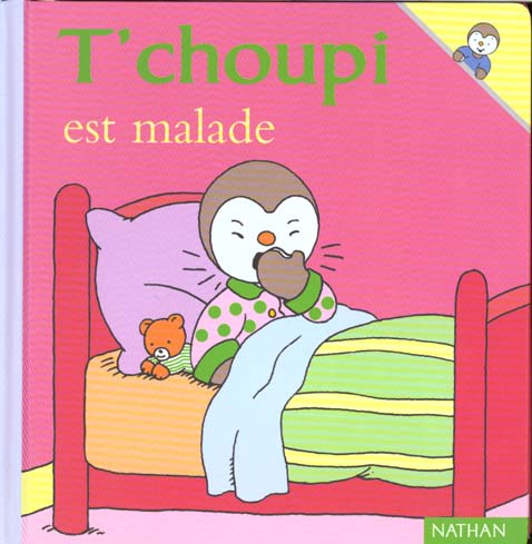 T'choupi est malade