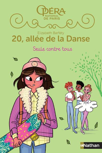 20, allée de la Danse Saison 2 Tome 3 : Seule contre tous