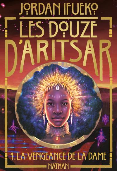 Les douze d'Aritsar Tome 1 : La vengeance de la dame