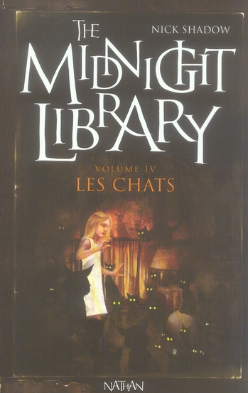 The Midnight Library Tome 4 : Les chats