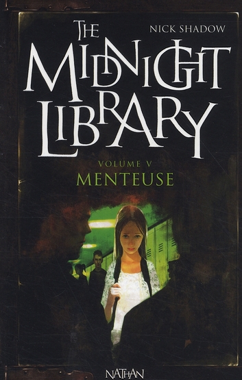 The Midnight Library Tome 5 : Menteuse