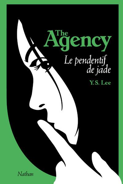 The Agency Tome 1 : Le pendentif de jade
