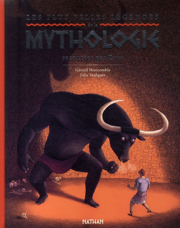 Les plus belles légendes de la mythologie. Racontées par Zeus