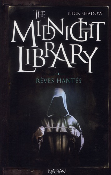 The Midnight Library Tome 11 : Rêves hantés