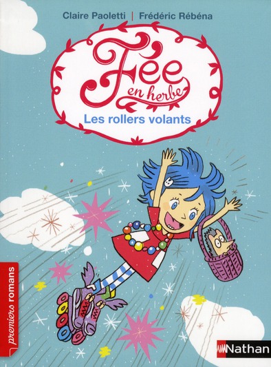 Fée en herbe : Les rollers volants