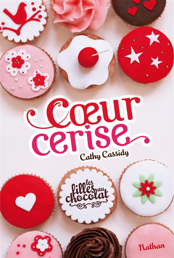 Les filles au chocolat Tome 1 : Coeur cerise