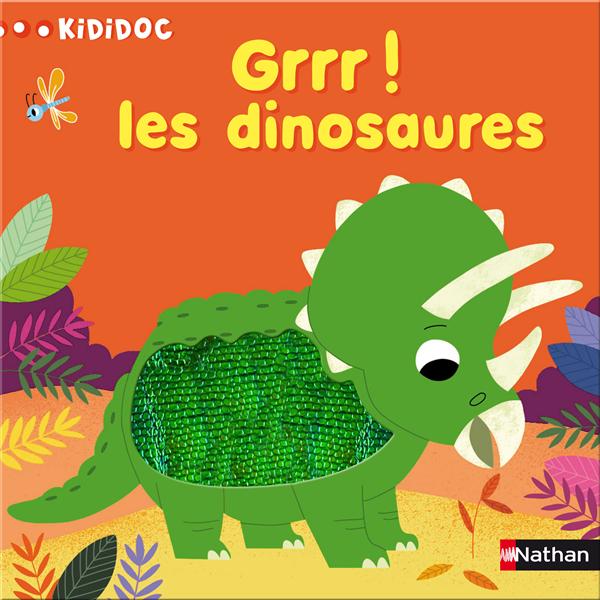 Grrr ! Les dinosaures