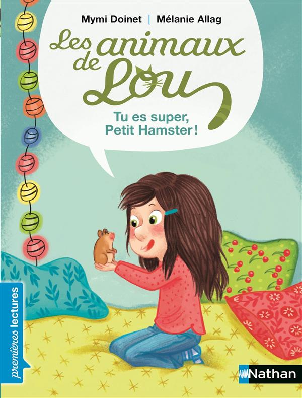 Les animaux de Lou : Tu es super, Petit Hamster !